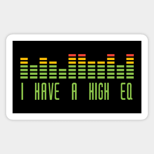 I Have A High EQ Sticker